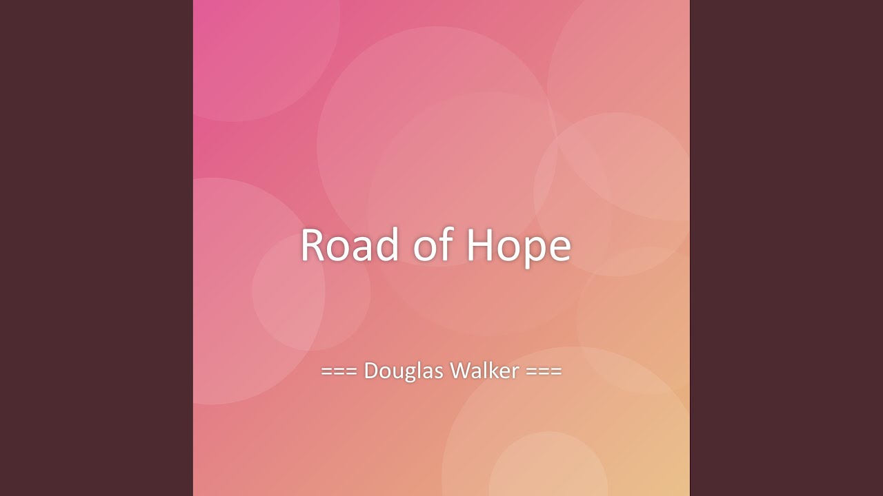 Road of Hope