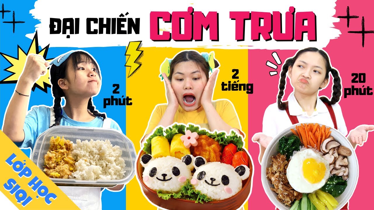 ĐẠI CHIẾN CƠM TRƯA 2 phút vs 20 phút vs 2 tiếng - Bento 