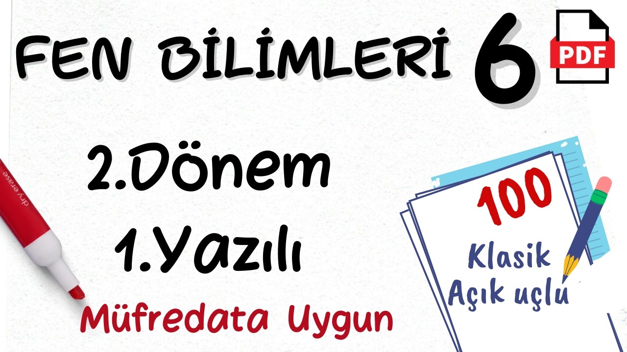 Fen Bilimleri 6. Sınıf 2. Dönem 1. Yazılı Maarif Model Yeni Müfredat MEB senaryo Fen Bilgisi 6 +PDF