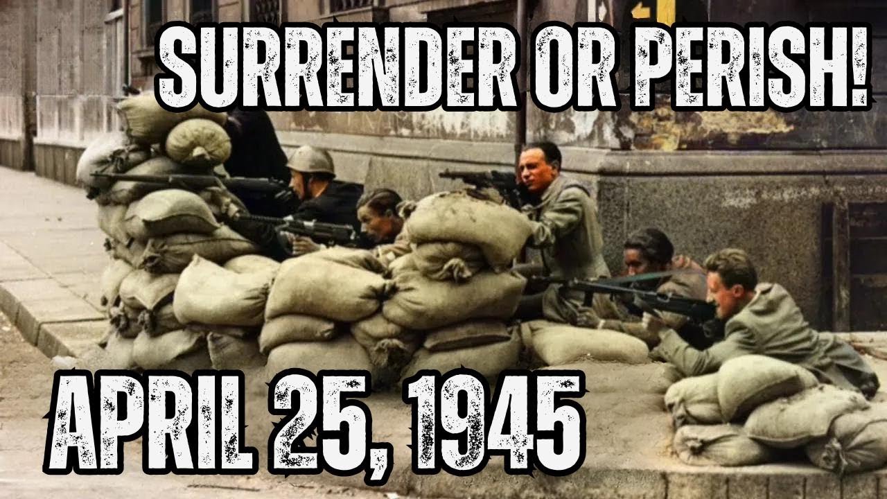 Surrender or Perish! The Final Uprising of April 25