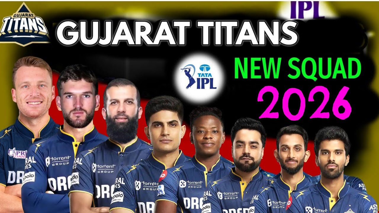 IPL 2026 Gujarat Titans Final Squad | Gujarat Titans Full Squad 2026 | GT Team Full Squad 2026