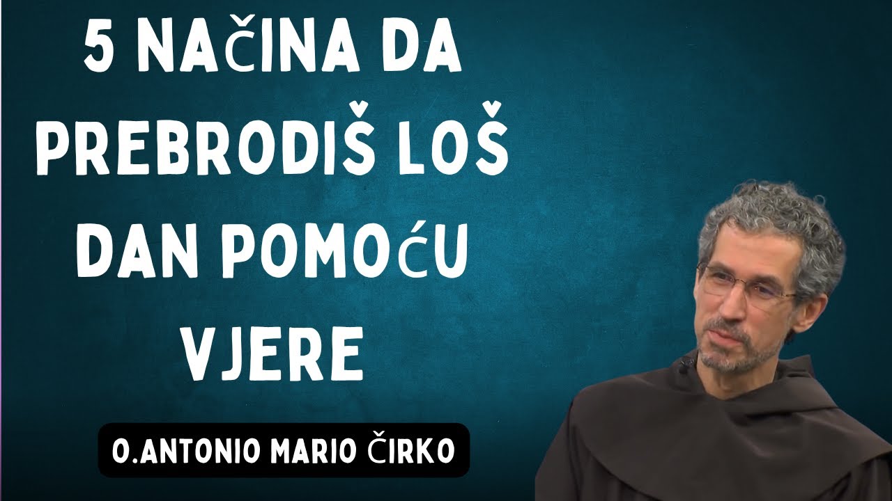 5 Načina Da Prebrodiš Loš Dan Pomoću Vjere