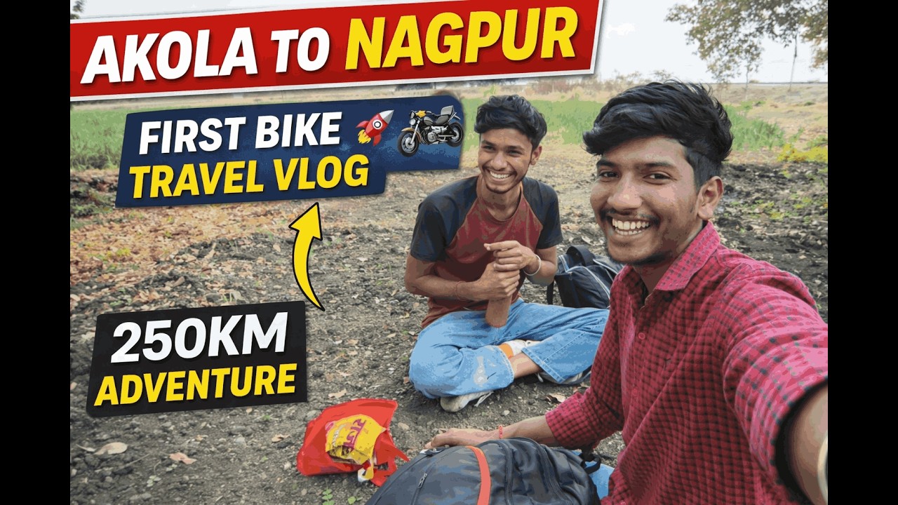 Akola to Nagpur by Bike 🏍️ | My First Travel Vlog | 250KM Adventure