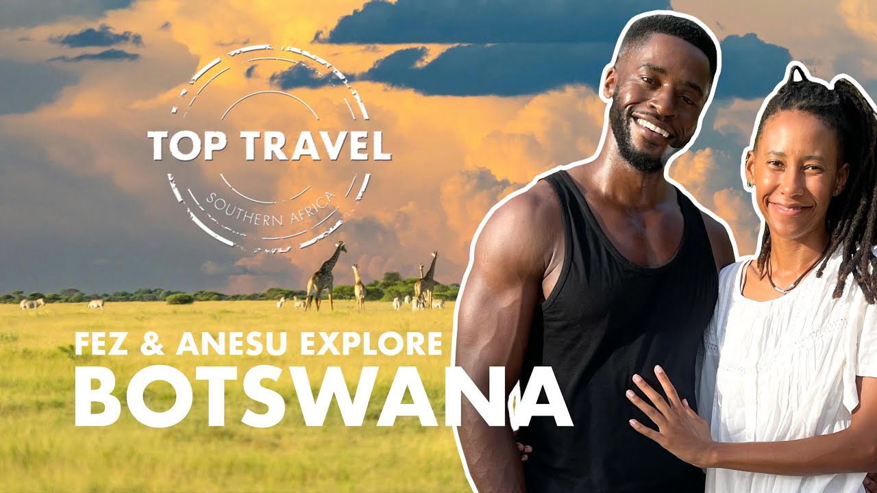 Botswana like you have never seen it before | Top Travel S4 Episode 3