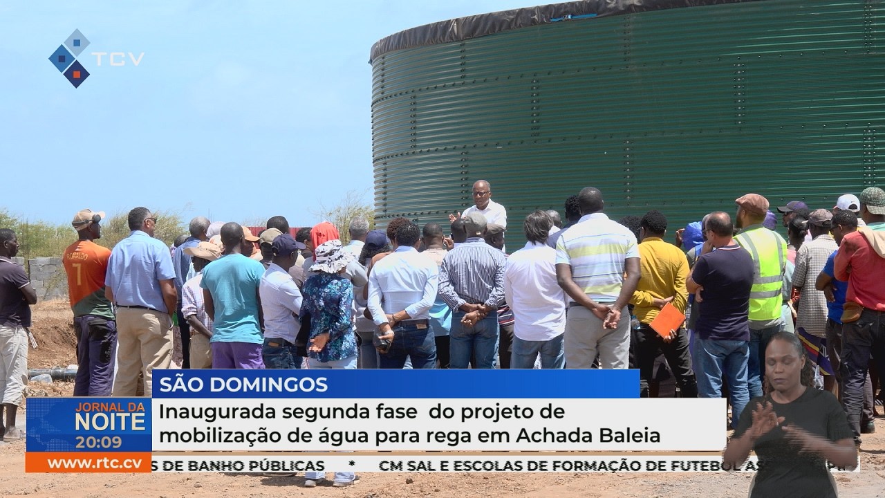Inaugurada segunda fase do projeto de mobilização de água para rega em Achada Baleia