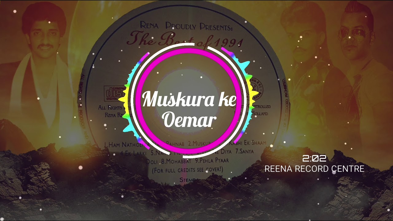 Muskura ke  I Oemar Wagid Hosain I The best of 1991 I Reena Record Centre