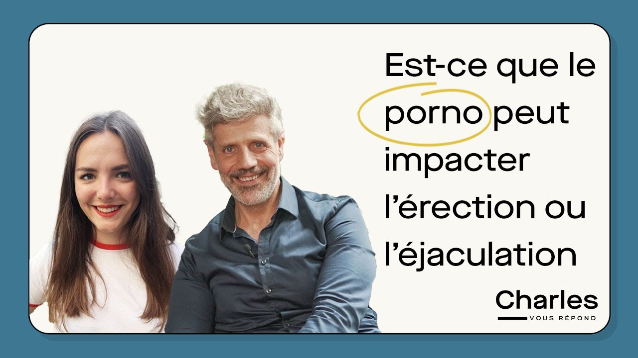 Est-ce que les films pour adultes impactent l’érection ou l’éjaculation [FAQ SEXO]