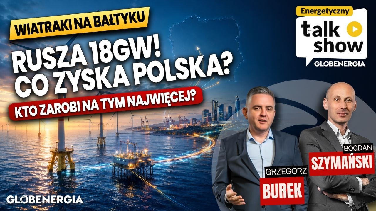 18 GW z Bałtyku! Polskie wiatraki ruszają. Co na tym zyskamy?