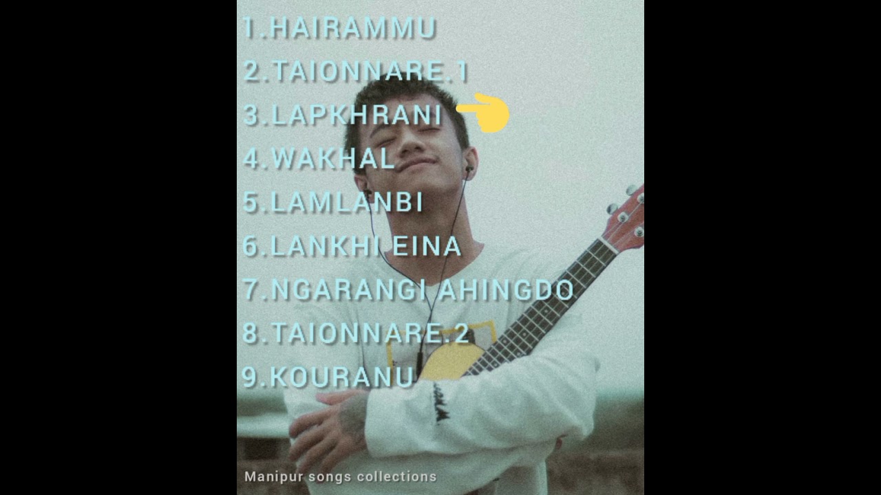 Songs collections of Abhishek Tongbram 💓