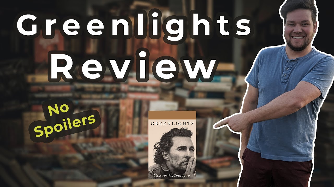 Greenlights by Matthew McConaughey || Book Review