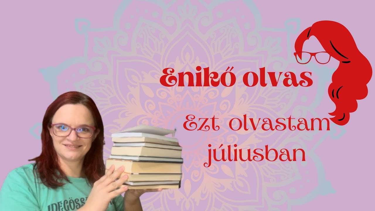 Enikő olvas- Ezt olvastam júliusban