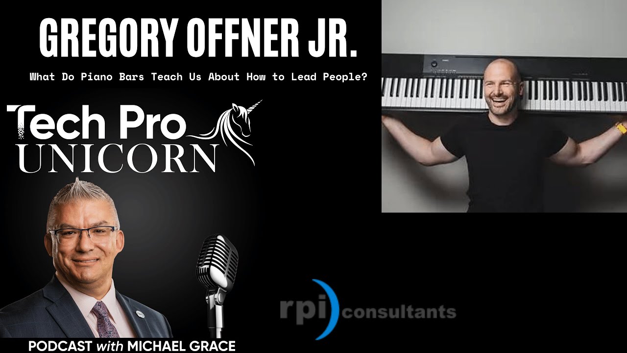 What Do Piano Bars Teach Us About Leading People? Gregory Offner Jr  Helps Us Understand!