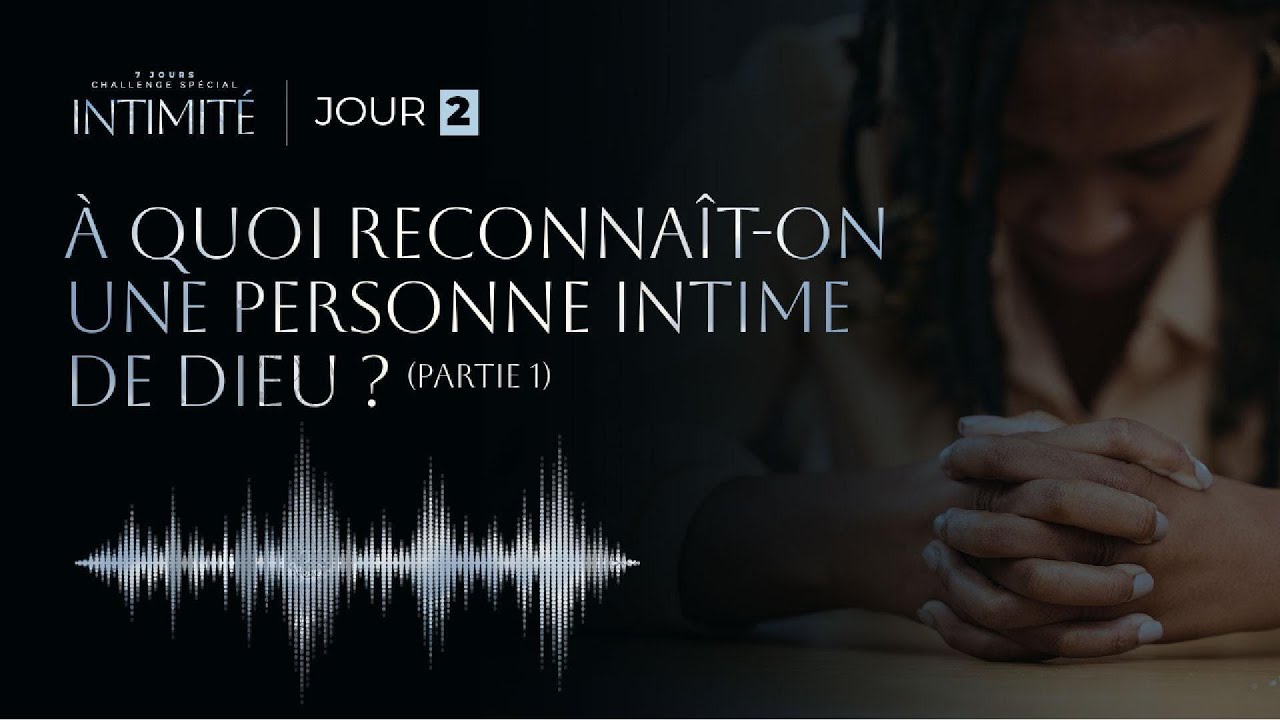 Jour 2 - À quoi reconnaît-on une personne intime ? (1) | Challenge Intimité - Aurélie Tchatchou