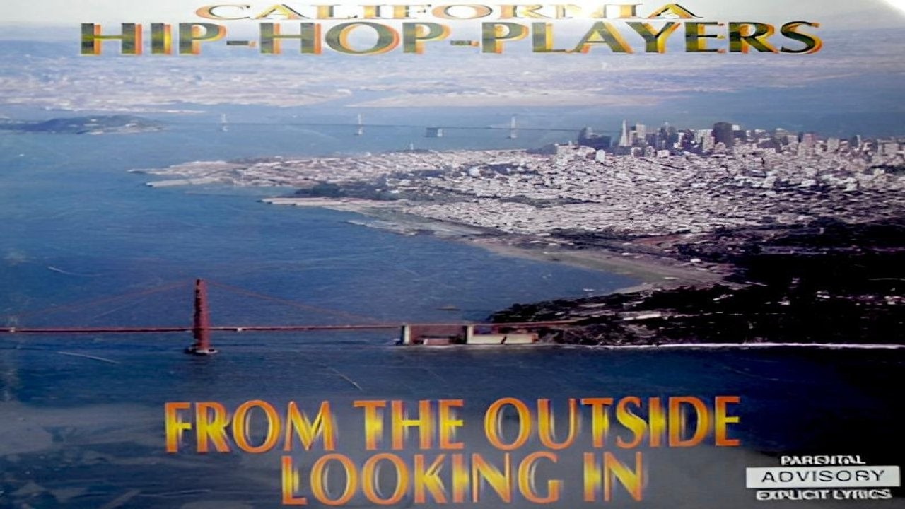 CALIFORNIA HIP-HOP PLAYERS - FROM THE OUTSIDE LOOKING IN (FULL ALBUM) (1997)