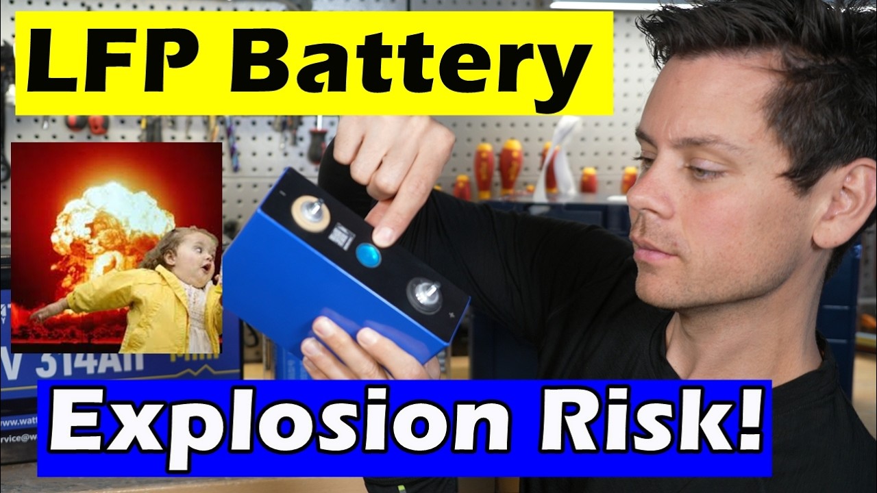 LFP Battery Explosion Risk! What you NEED to know..