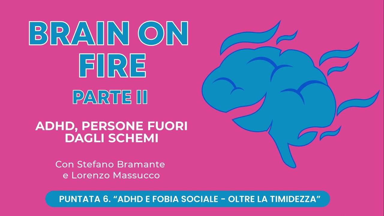 BRAIN ON FIRE / PARTE II - 6.