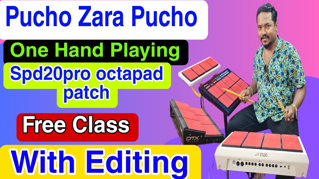 Pucho Zara Pucho || Octapad Patch || One Hand Playing || Free Class || With Editing #Spd20pro