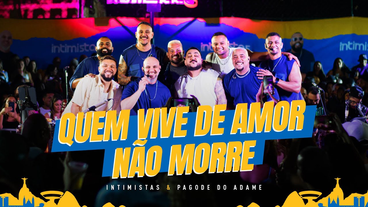 Grupo Intimistas, Pagode do Adame - Quem Vive de Amor N&atilde;o Morre I Intimidade no Morro 3