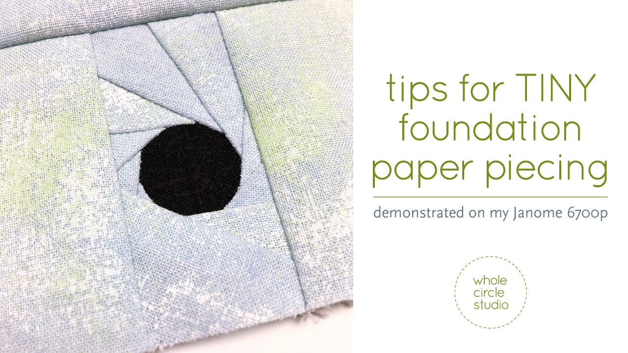 TINY Foundation Paper Piecing (FPP): руководство + советы