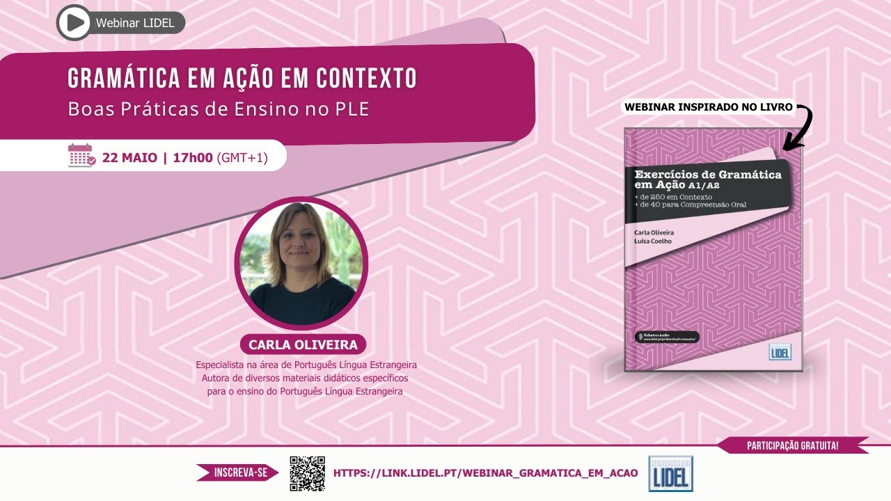 WEBINAR | GRAMÁTICA EM AÇÃO em contexto: Boas Práticas de Ensino no PLE