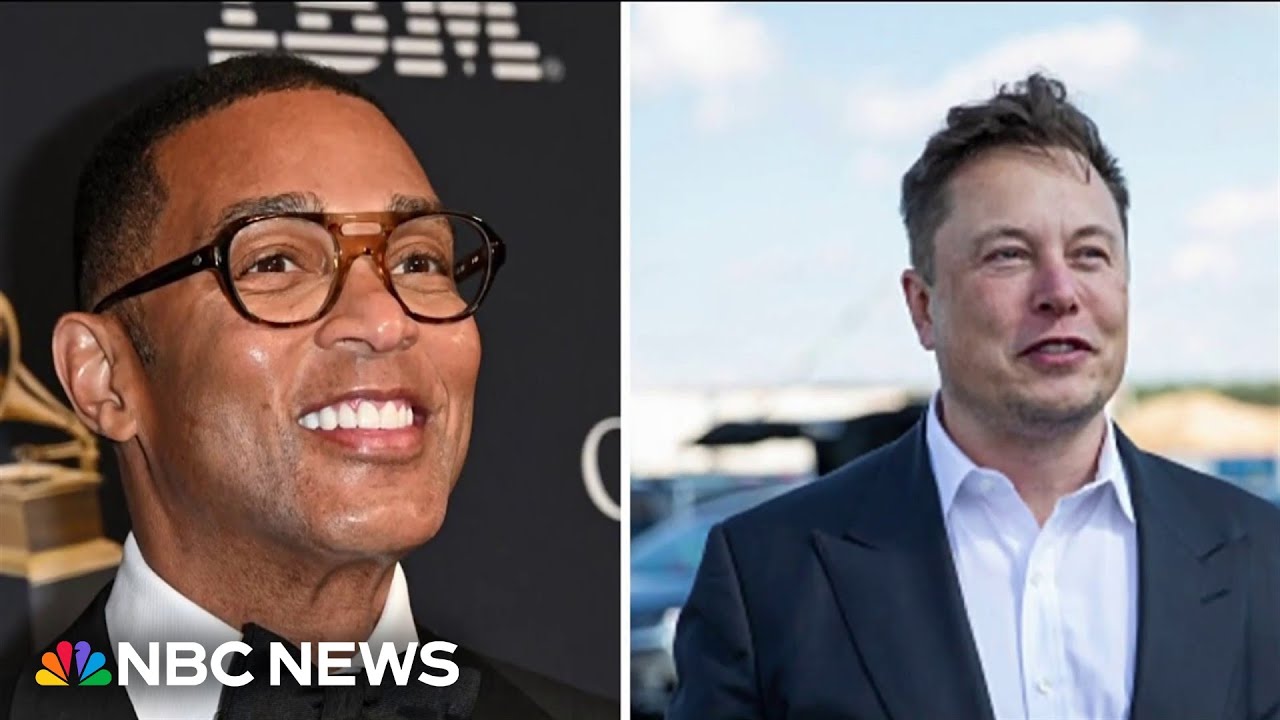 'Elon Musk is mad at me': Don Lemon says Musk cancelled his show before debut