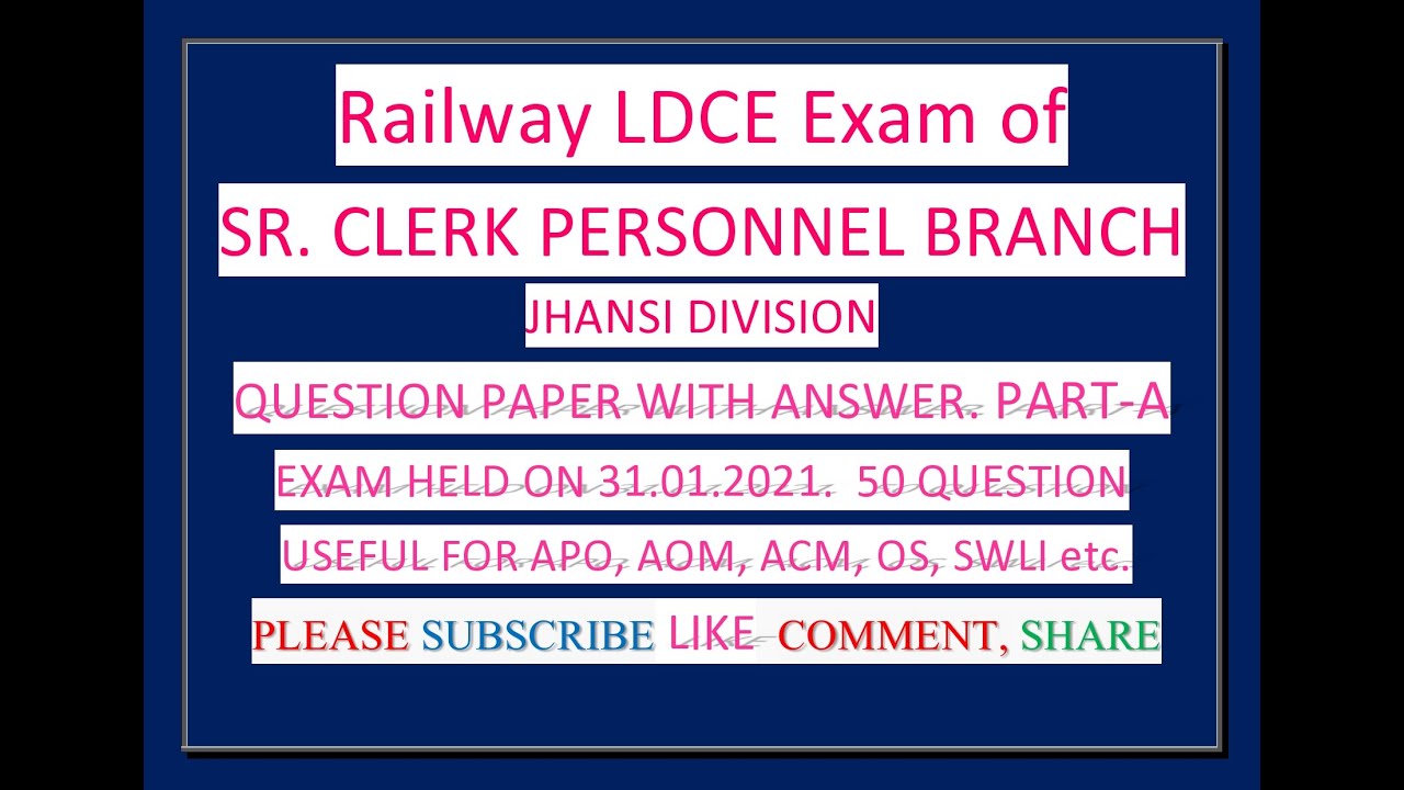 SR CLERK PERSONNEL BRANCH  JHANSI DIVISION EXAM HELD ON:31 01 2021