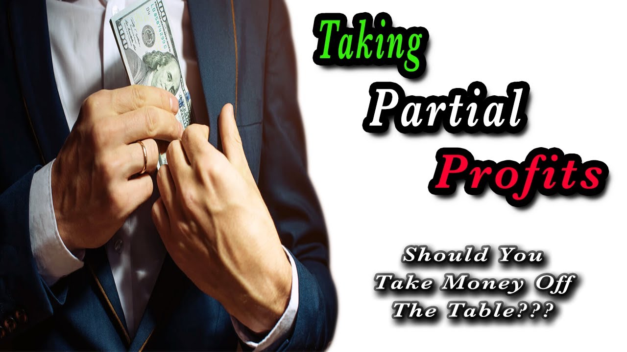 The Art of Taking Partial Profits - What NO ONE Actually Tells You!