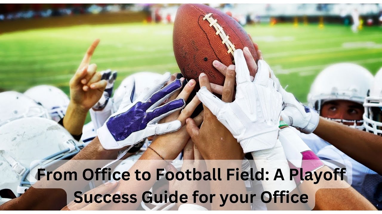 Transforming a Poor-Performing Office into a Playoff-Performing Football Team: Mentors Guide