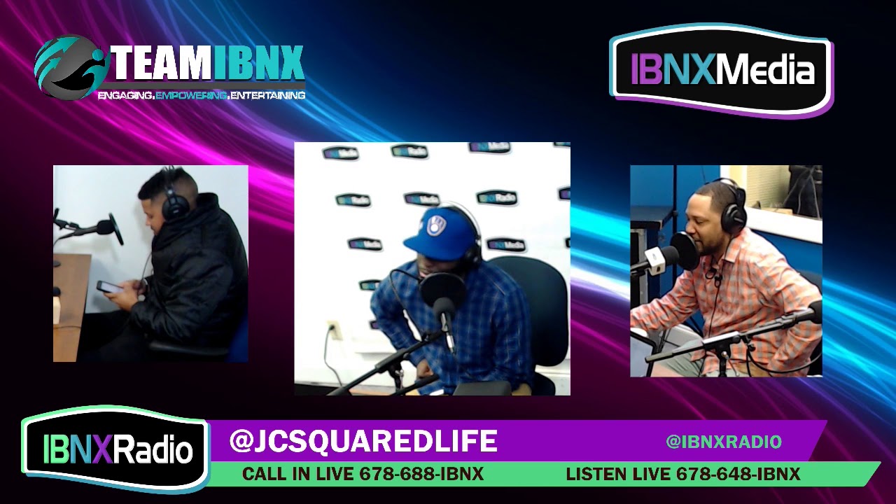 JC Squared on IBNX Radio #AtlantaNX 11/20/2017