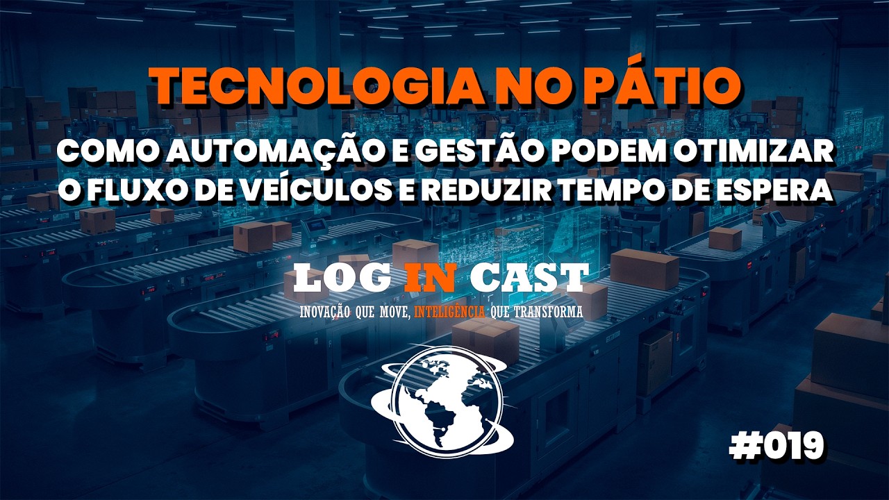 Automação de Pátio: Por que a Tecnologia sozinha NÃO resolve o seu problema?  - LogINCast #019