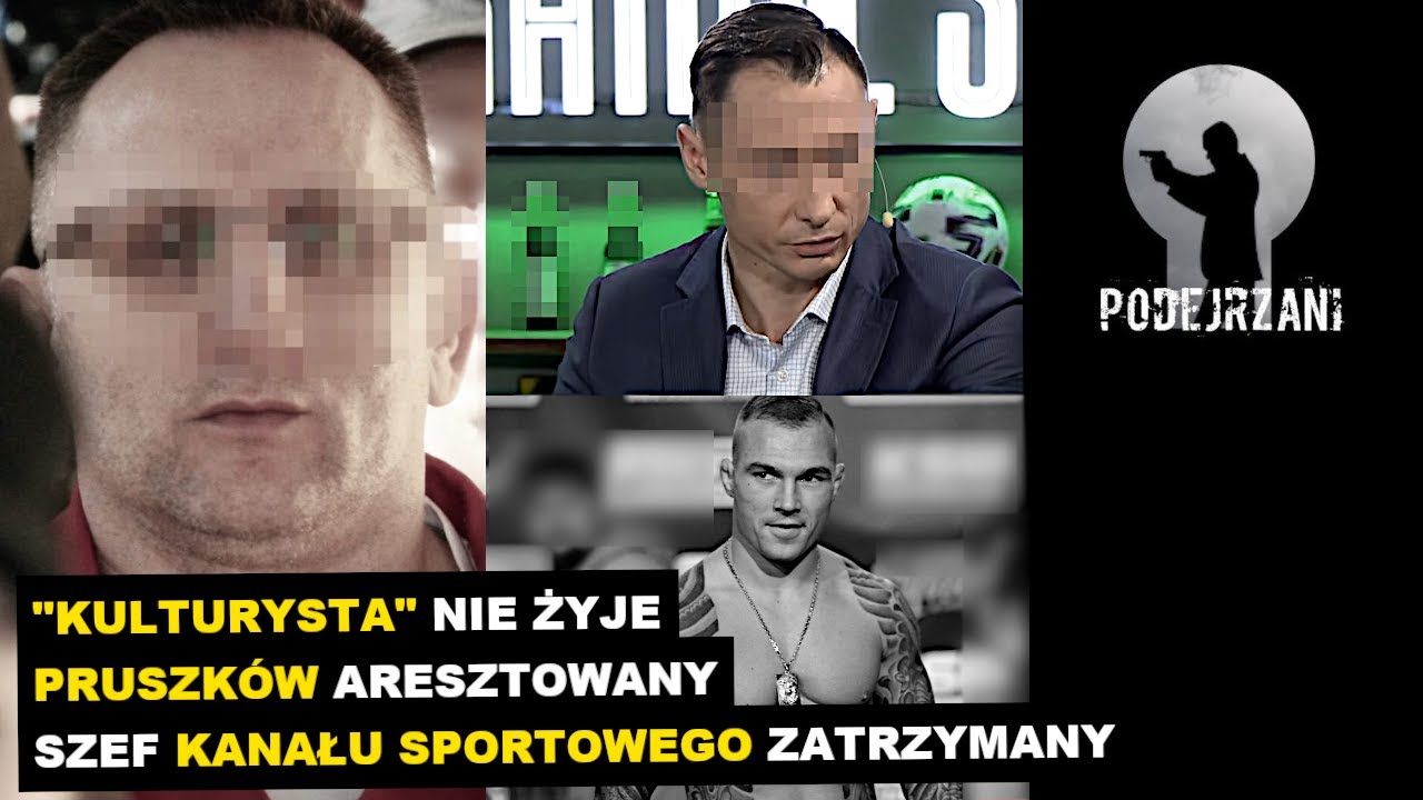 NIE ŻYJE RAFAŁ MOKS „KULTI” | ZATRZYMANY PREZES KANAŁU SPORTOWEGO | BOSSOWIE PRUSZKOWA ZA KRATKAMI