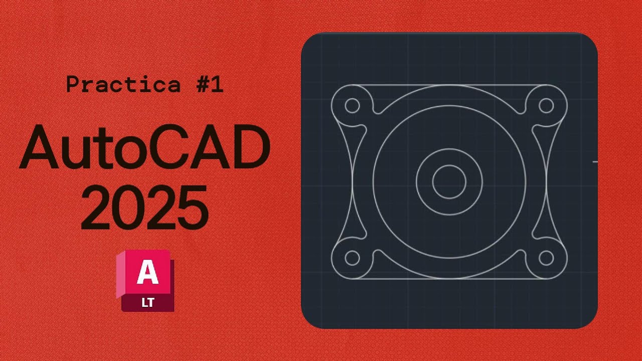 Practica #1 AutoCAD 2025