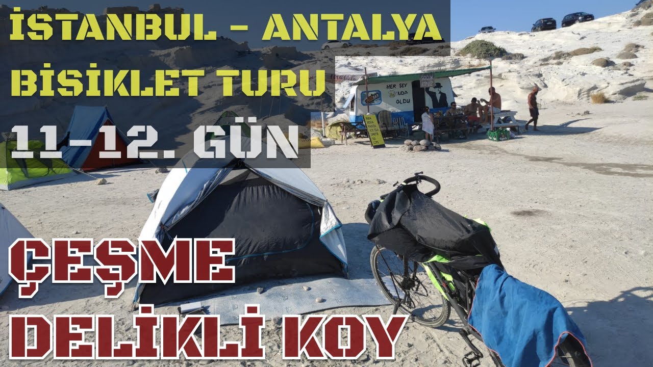 Çeşme | En Güzel Koylar | Bisiklet ile Kamplı İstanbul Antalya Turu - 11 - 12.Gün | Vlog #11