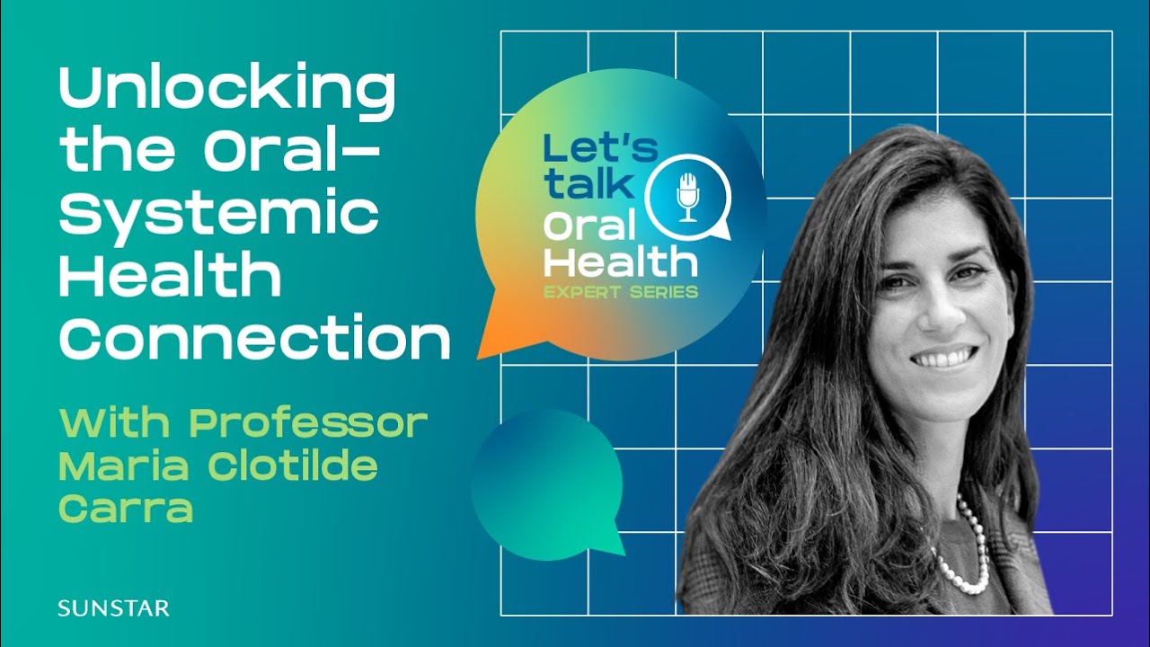Unlocking the Oral-Systemic Health Connection | Let's Talk Oral Health