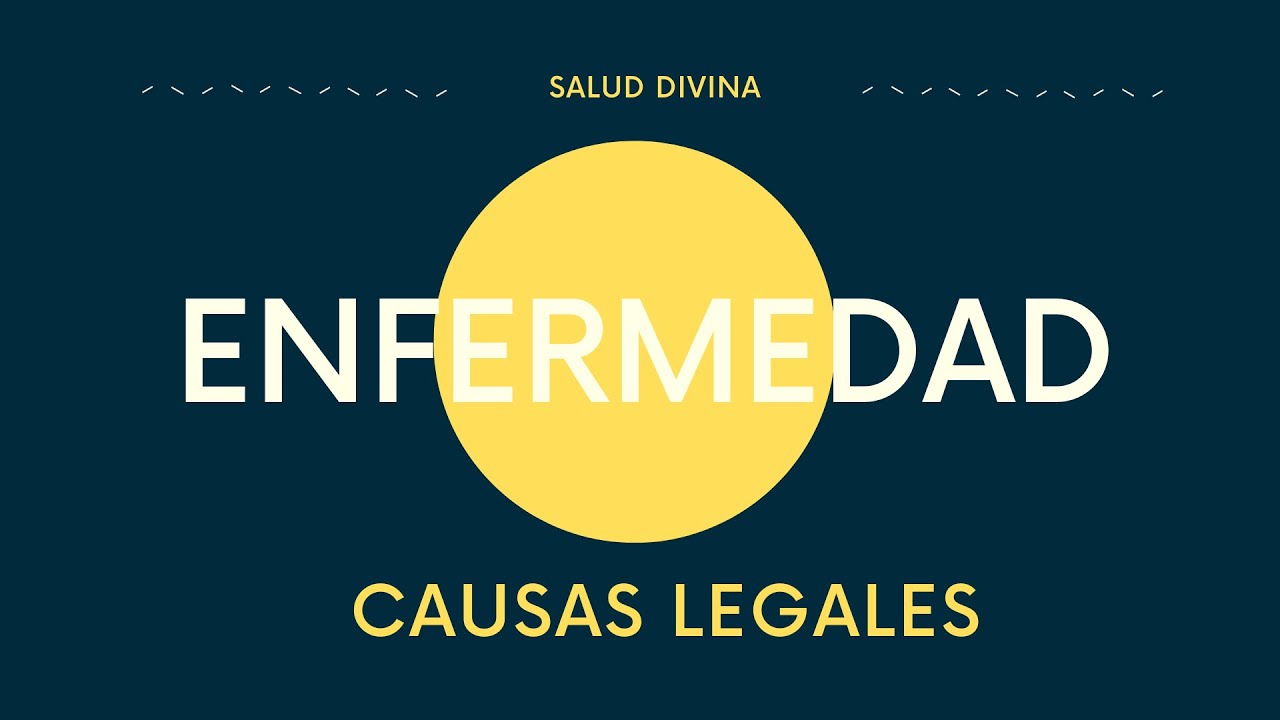 Causas legales de la enfermedad II | Estudio b&iacute;blico #IglesiaCercaDeTi