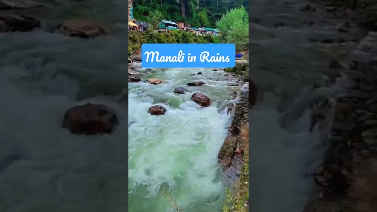Manali Rainy Season 2021 🌦️|  September 2021 | #shorts #mountain #manali #himachal #river #beauty