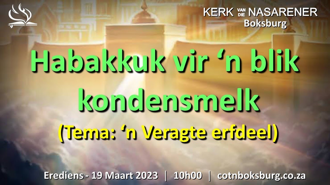 HABAKKUK VIR 'N BLIK KONDENSMELK!