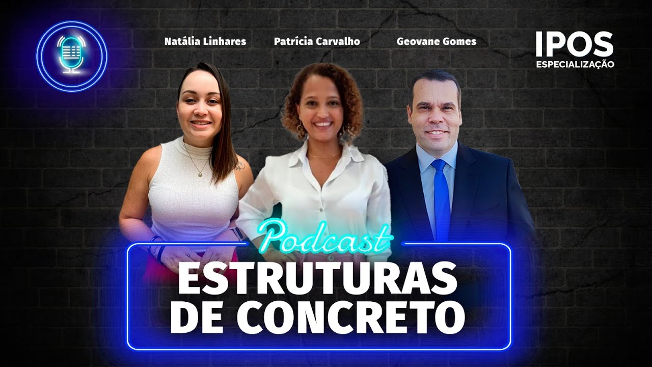 🎙️Podcast &ndash; Estruturas de Concreto #019