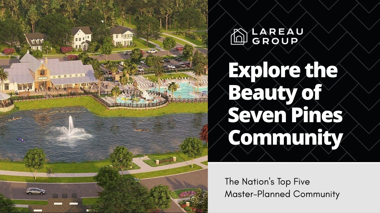 Inside Seven Pines: The Nations Top Five Master Planned Community