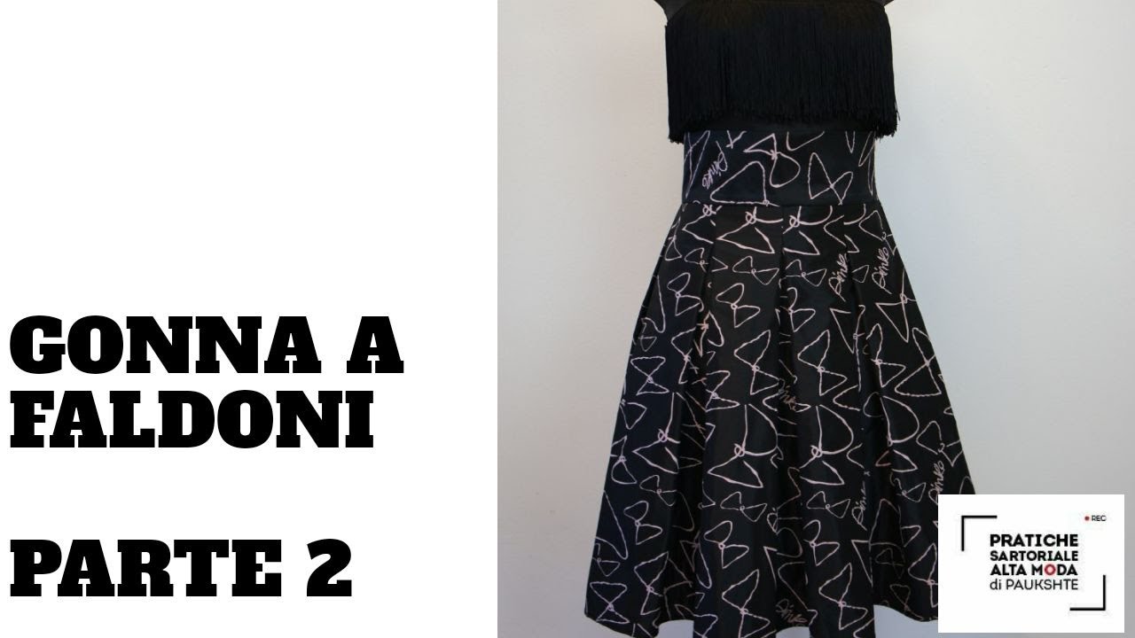Gonna a faldoni senza cartamodello. Parte 2. Assemblaggio e confezione.