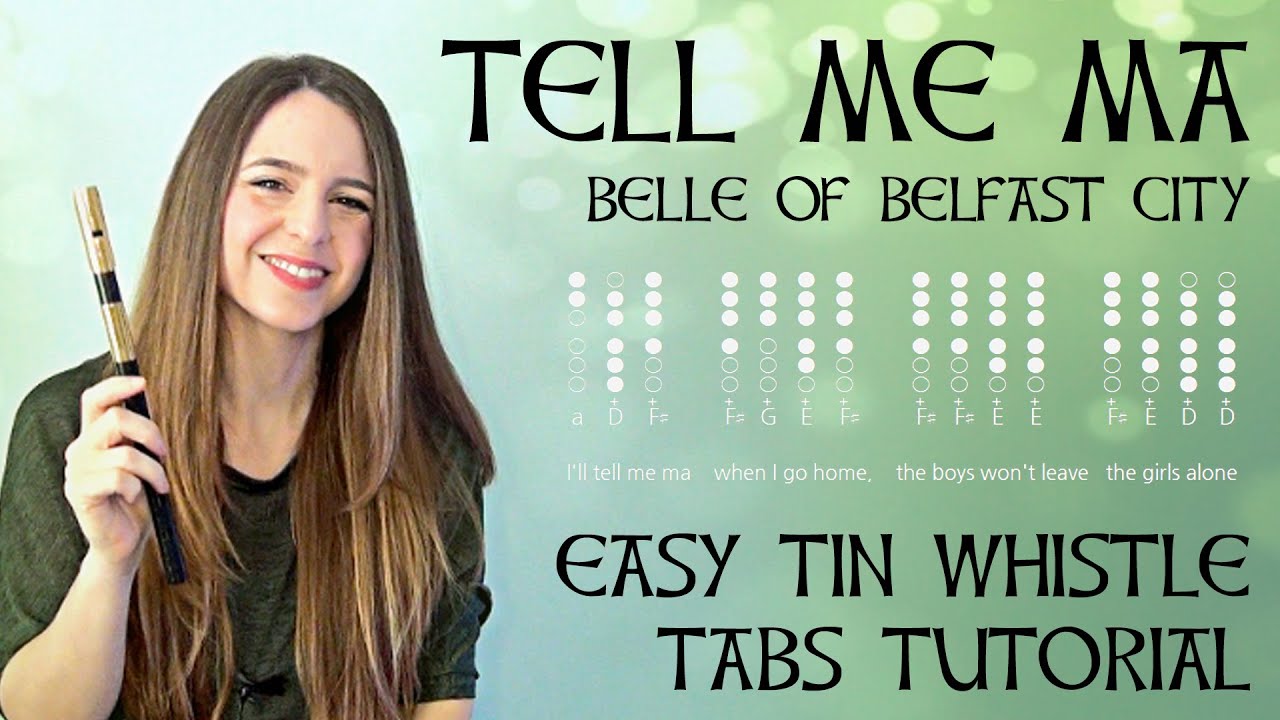 Tell Me Ma / Belle Of Belfast City | IRISH TIN WHISTLE TUTORIAL