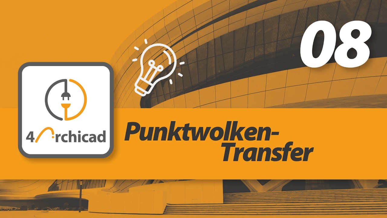 4Archicad Plugin: 08 Punktwolken-Transfer