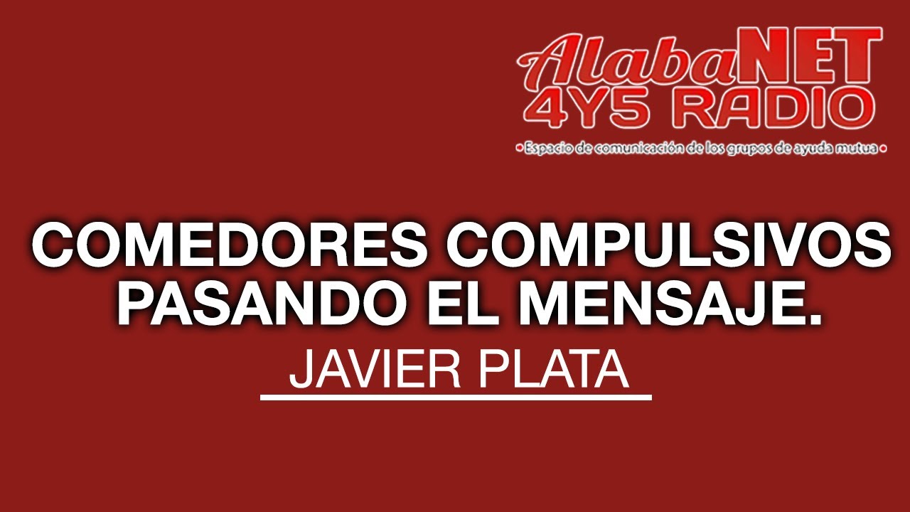 COMEDORES COMPULSIVOS PASANDO EL MENSAJE