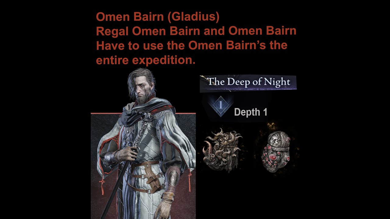 Omen Bairn (Gladius) Have to use the Omen Bairn's the entire round (Scholar)(Bagcraft) (Nightreign)