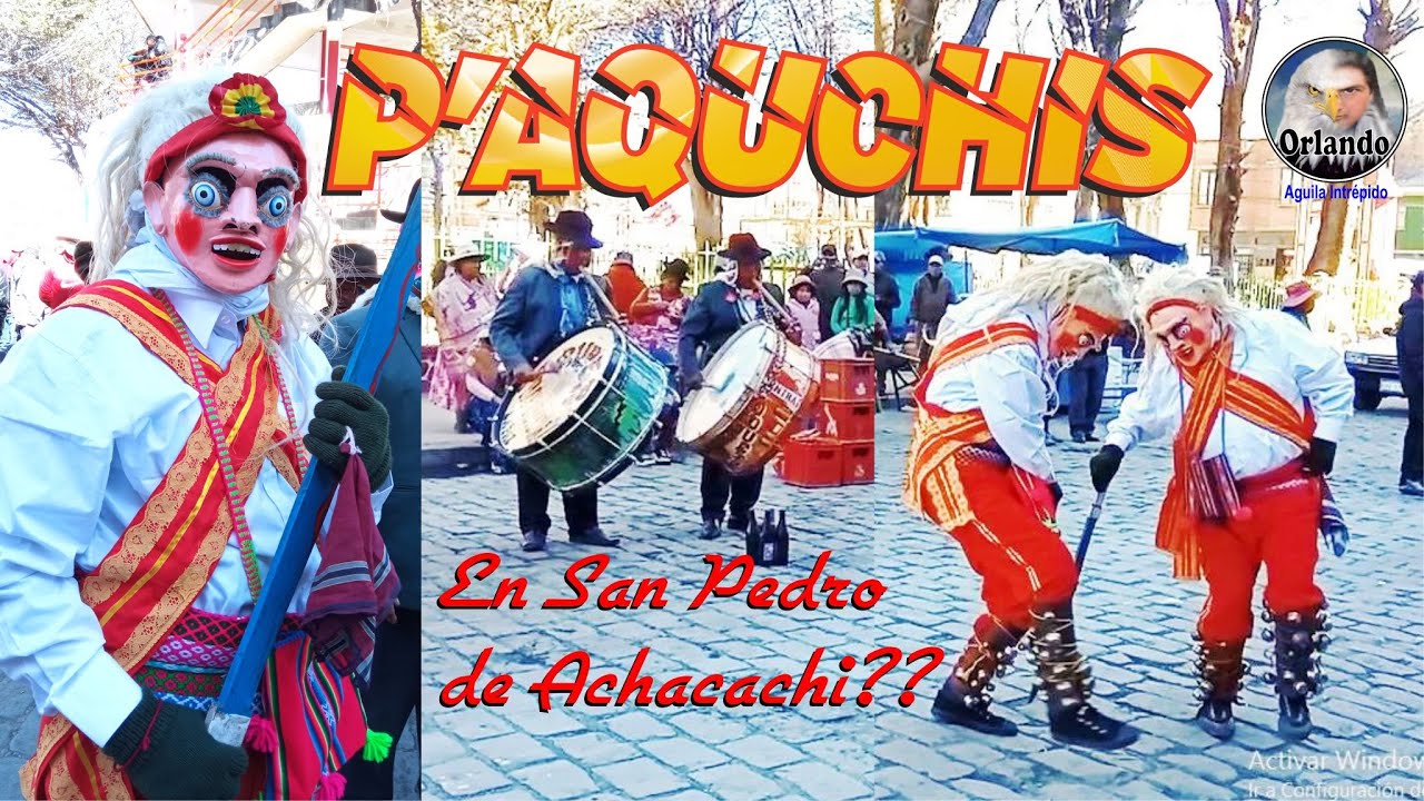 P'AQUCHIS de Achacachi, Danza Sat&iacute;rica a Espa&ntilde;oles.