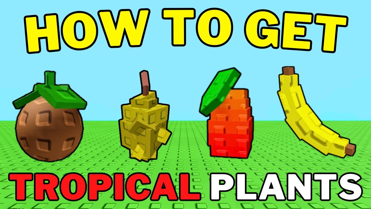 How To Get Tropical Plants in Grow a Garden | All Tropical Plants Grow a Garden | Roblox