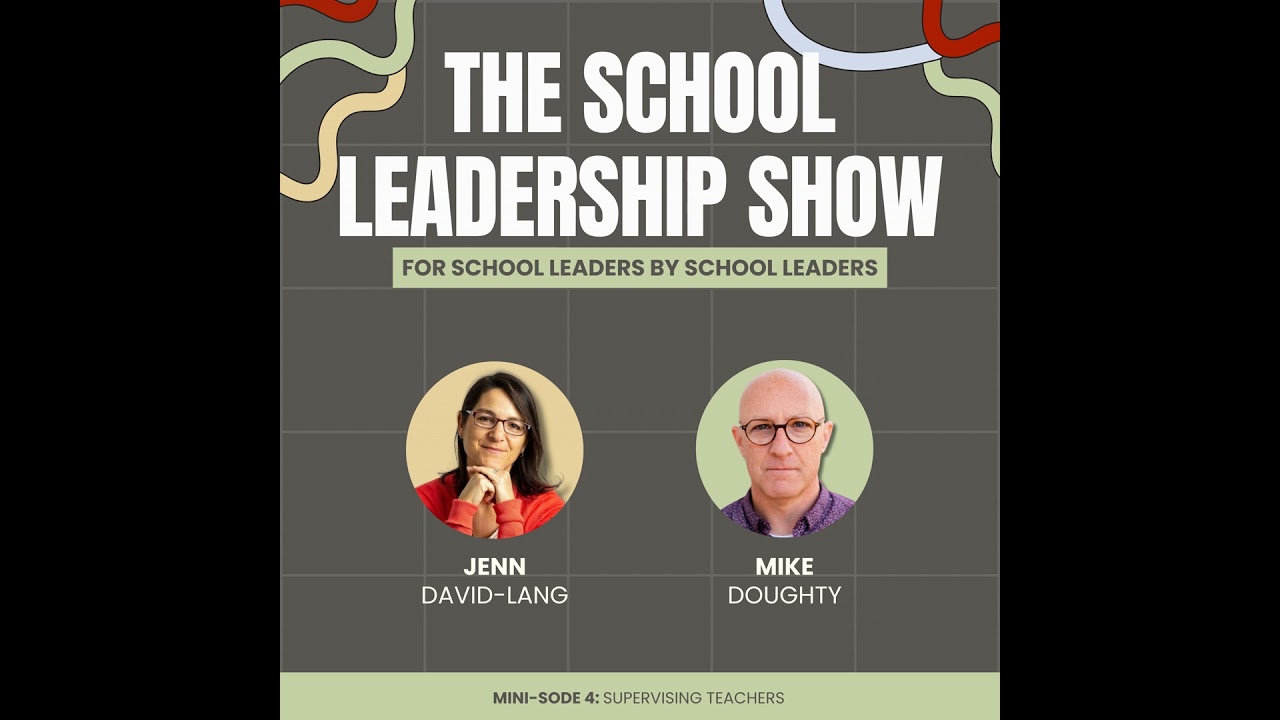 Mini-sode 4: Supervising Teachers