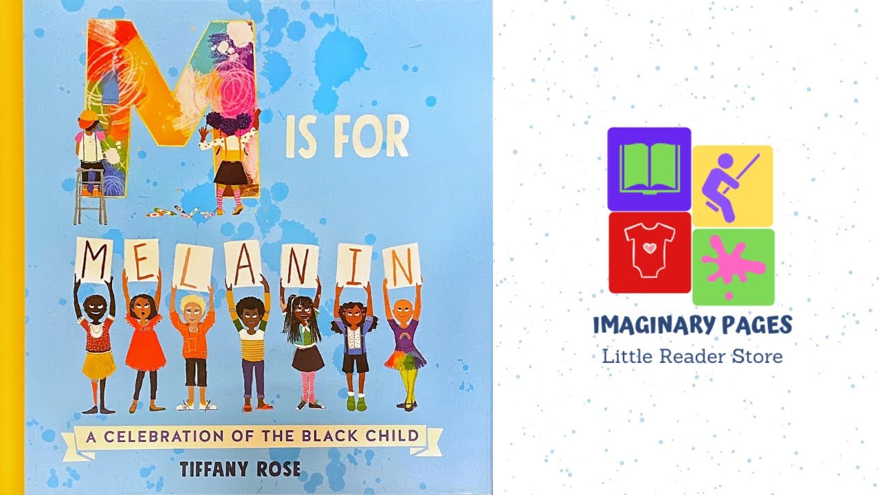 M IS FOR MELANIN READ ALOUD!