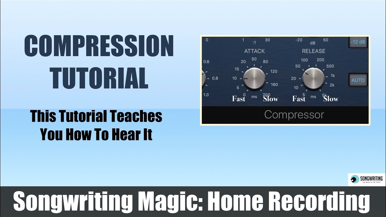 COMPRESSION TUTORIAL - This Tutorial Teaches You How To Hear Compression. Be confident using it.