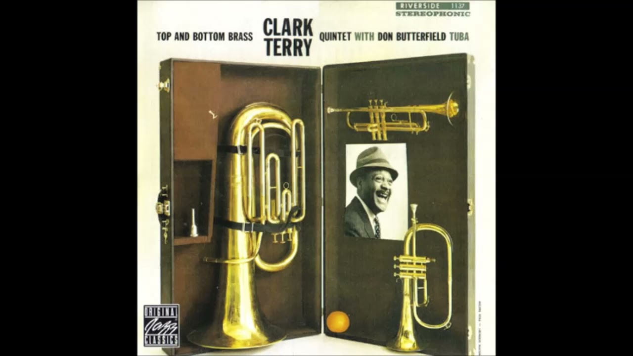 Clark̲ T̲e̲r̲r̲y̲ Quinte̲t̲ With Don B̲u̲t̲terfie̲l̲d̲ &ndash; T̲o̲p And B̲o̲t̲t̲o̲m̲  Br̲a̲s̲s (1̲9̲59)̲